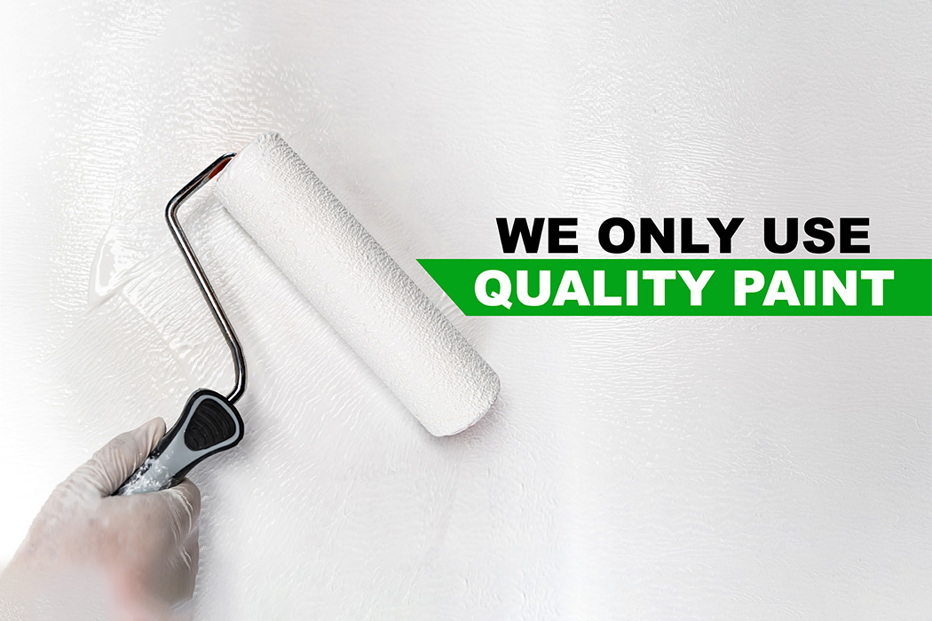 We only use quality paint